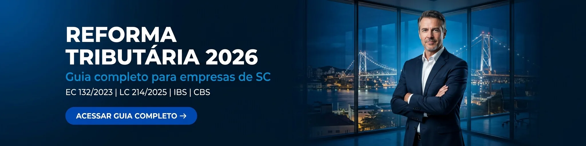 Reforma Tributária 2026 — Guia completo para empresas de SC | Parceria Assessoria Contábil Reforma Tributária 2026 — Guia completo para empresas de SC | Parceria Assessoria Contábil