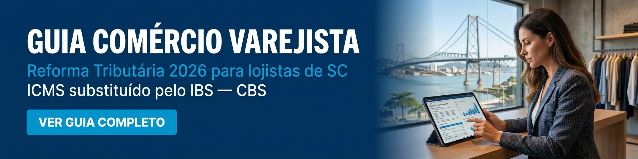 Guia Comércio Varejista Reforma Tributária — Parceria Assessoria Contábil Guia Comércio Varejista Reforma Tributária — Parceria Assessoria Contábil